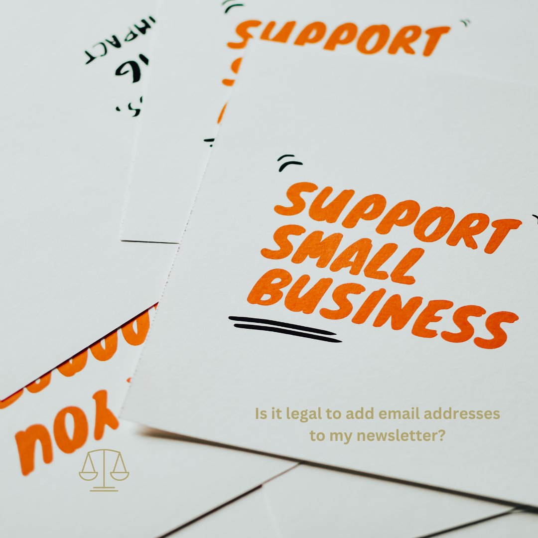 Is it legal to add email addresses to my newsletter?